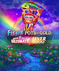Fishin' Pots of Gold: Gold Blitz Ultimate Fever Boost
